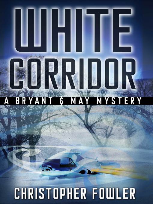 Title details for White Corridor by Christopher Fowler - Available